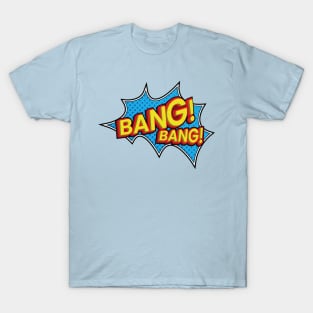 Bang! Bang! Onomatopoeia T-Shirt